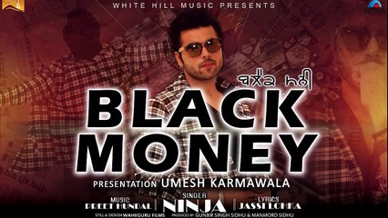 Black Money (Full Video) Ninja, Preet Hundal | New Punjabi Songs 2017 HD