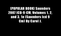 [POPULAR BOOK] Saunders 2007 ICD-9-CM, Volumes 1, 2, and 3, 1e (Saunders Icd 9 Cm) By Carol J.