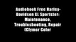 Audiobook Free Harley-Davidson XL Sportster: Maintenance, Troubleshooting, Repair (Clymer Color