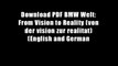 Download PDF BMW Welt: From Vision to Reality (von der vision zur realitat) (English and German