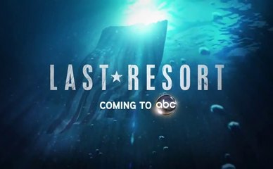 Last Resort - Promo saison 1