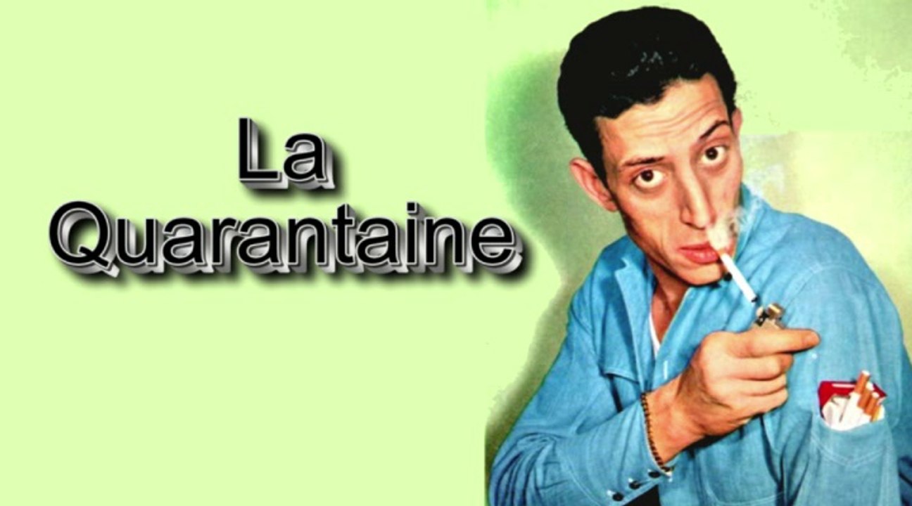 La quarantaine - par Jean Loup