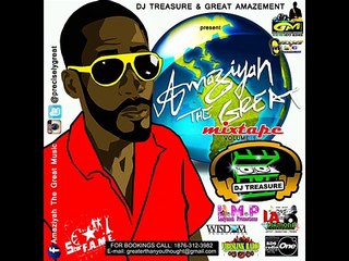 AMAZIYAH THE GREAT MIXTAPE VOL. 1 ║DJ TREASURE & L.A DIAMOND ENT.║ @DJTREASURE @PRECISELYGREAT