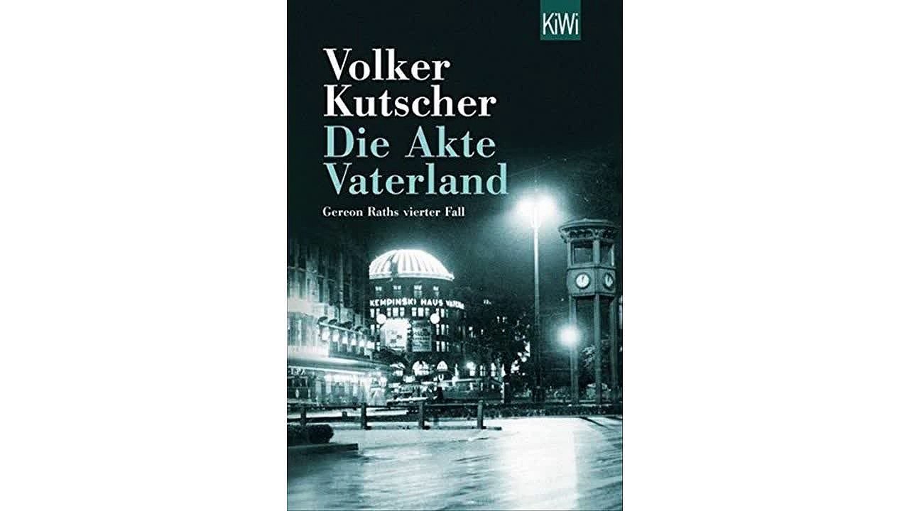 [Download PDF] Die Akte Vaterland: Gereon Raths vierter Fall (Die Gereon-Rath-Romane)