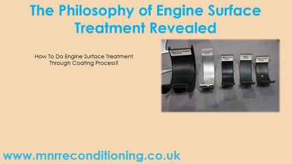 The Philosophy of Engine Surface Treatment Revealed