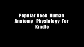 Popular Book  Human Anatomy   Physiology  For Kindle