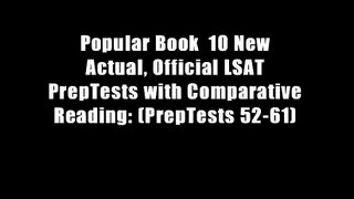 Popular Book  10 New Actual, Official LSAT PrepTests with Comparative Reading: (PrepTests 52-61)