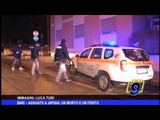 Download Video: Bari |  Agguato a Japigia, un morto e un ferito