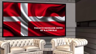 Today's Denmark News. 08.03.17 - By. K.S.Thurai
