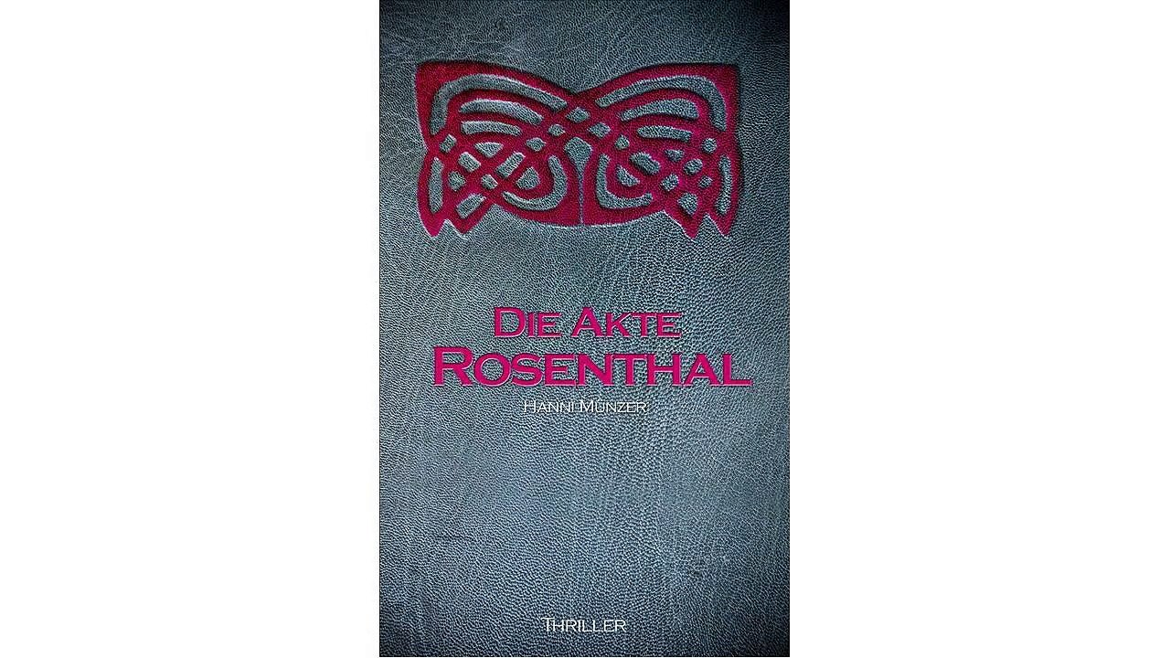 [Download ebook] Die Akte Rosenthal - Teil 1 (Seelenfischer-Tetralogie-Band 3)