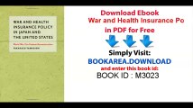 War and Health Insurance Policy in Japan and the United States World War II to Postwar Reconstruction