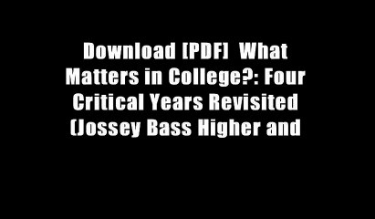 Download [PDF]  What Matters in College?: Four Critical Years Revisited (Jossey Bass Higher and