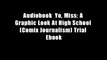 Audiobook  Yo, Miss: A Graphic Look At High School (Comix Journalism) Trial Ebook