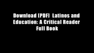 Download [PDF]  Latinos and Education: A Critical Reader Full Book