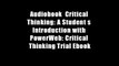 Audiobook  Critical Thinking: A Student s Introduction with PowerWeb: Critical Thinking Trial Ebook