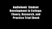 Audiobook  Student Development in College: Theory, Research, and Practice Trial Ebook