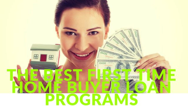 The Best First Time Home Buyer Loan Programs - FHA, VA, USDA