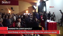 Ümit Özdağ ve Halaçoğlu’na saldırı