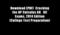Download [PDF]  Cracking the AP Calculus AB   BC Exams, 2014 Edition (College Test Preparation)