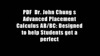 PDF  Dr. John Chung s Advanced Placement Calculus AB/BC: Designed to help Students get a perfect