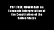 PDF [FREE] DOWNLOAD  An Economic Interpretation of the Constitution of the United States