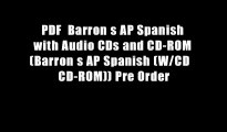 PDF  Barron s AP Spanish with Audio CDs and CD-ROM (Barron s AP Spanish (W/CD   CD-ROM)) Pre Order