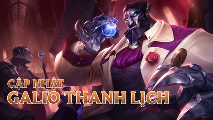 PBE: Cập nhật trang phục Galio Thanh Lịch