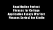 Read Online Perfect Phrases for College Application Essays (Perfect Phrases Series) For Kindle