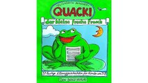 [Download PDF] Quacki, der kleine, freche Frosch: 37 lustige Klanggeschichten für Kinder von 3 - 8