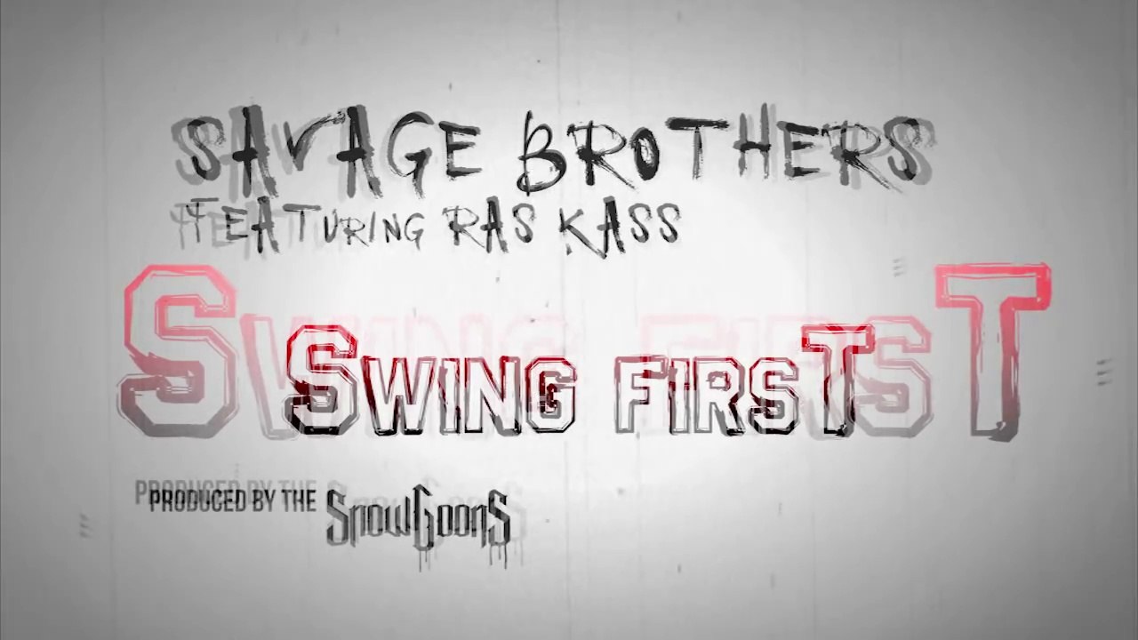 Savage Brothers feat Ras Kass "Swing First"
