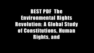 BEST PDF  The Environmental Rights Revolution: A Global Study of Constitutions, Human Rights, and