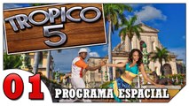 Tropico 5 Programa Espacial #01 (VAMOS JOGAR) Como sobreviver a era Colonial [Gameplay Português PT-BR]