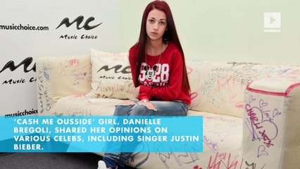 Danielle Bregoli wants Bieber to 'cash her ousside'