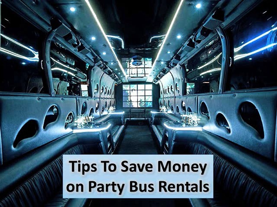 Tips To Save Money on Party Bus Rentals