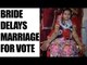 UP Elections 2017: Lucknow bride delays marriage rituals to cast vote : Watch video | Oneindia News