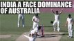 India A vs Australia: Visitors get good batting practice in first innings | Oneindia News