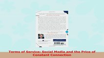 READ ONLINE  Terms of Service Social Media and the Price of Constant Connection
