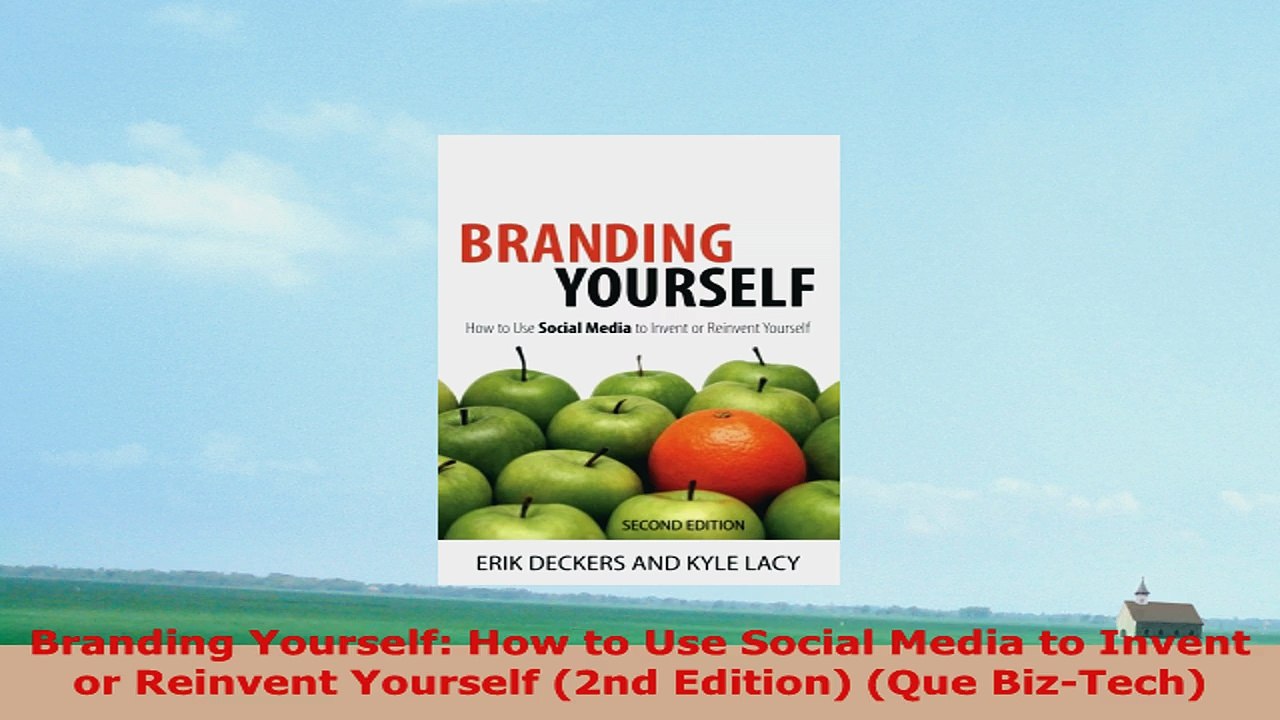 READ ONLINE  Branding Yourself How to Use Social Media to Invent or Reinvent Yourself 2nd Edition