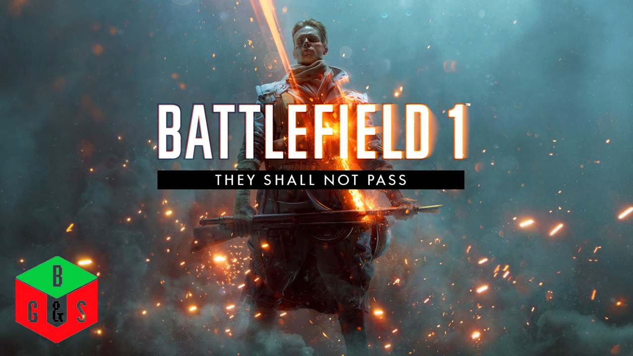 Battlefield 1 Official They Shall Not Pass Trailer