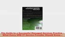 READ ONLINE  The Guide to a Successful Managed Services Practice  What Every SMB IT Service Provider