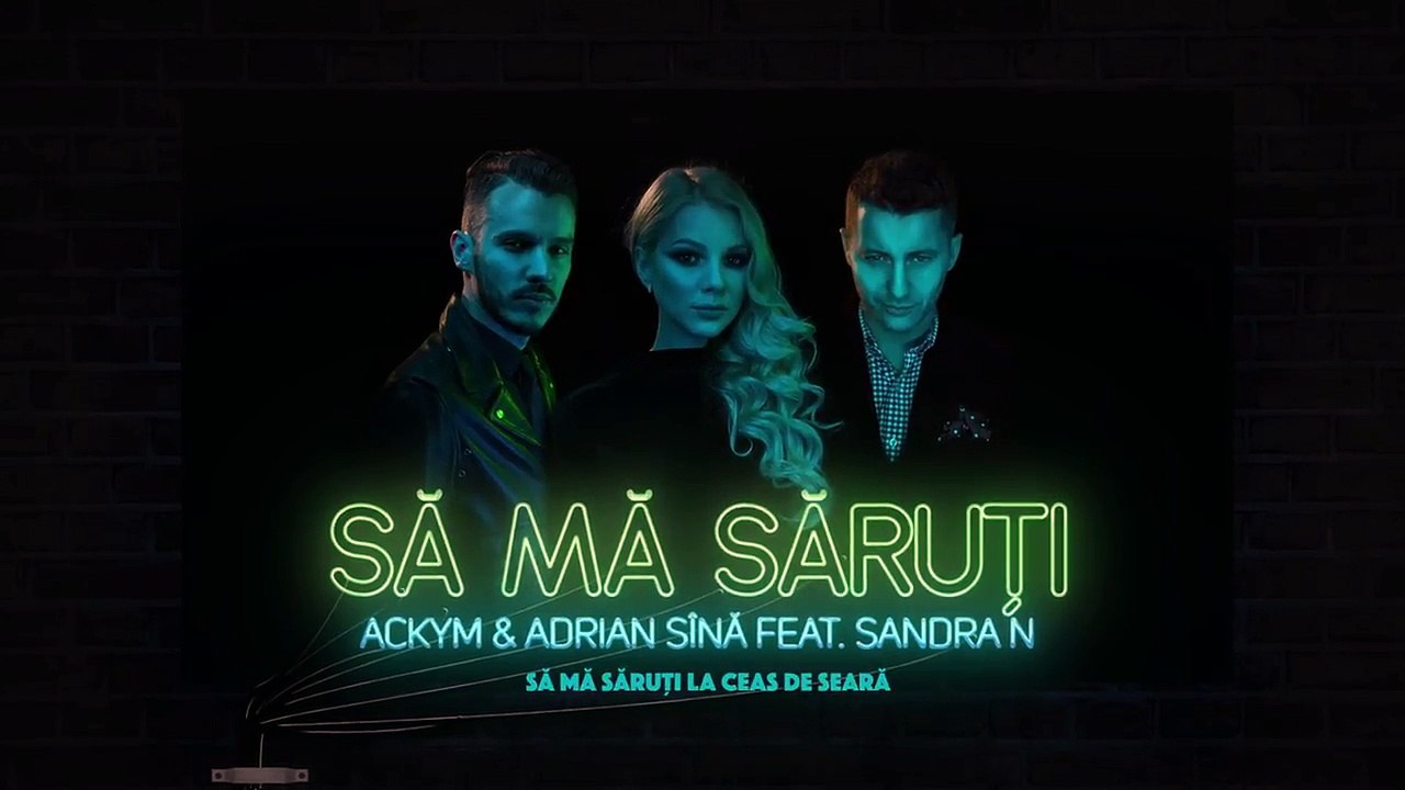 Ackym & Adrian Sina feat. Sandra N - Sa ma saruti (Lyric Video)