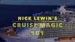 Cruise Magic 101 - How To Make A Great Living Performing Magic on Cruise Ships By Nick Lewin