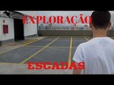 EXPLORAÇÃO #01 - ESCADAS BIZARRAS