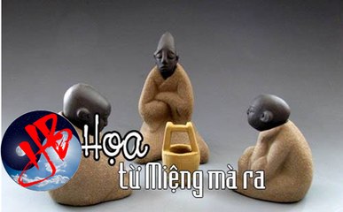 Hiểu thế nào cho đúng về câu nói “Thứ nhất giữ miệng, thứ nhì giữ tâm”