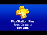 PlayStation Plus : Les Jeux Gratuits d'Avril 2015