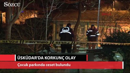 Üsküdar'da parkta ceset bulundu