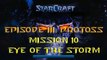 Starcraft Mass Recall - Hard Difficulty - Episode III: Protoss - Mission 10: Eye of the Storm