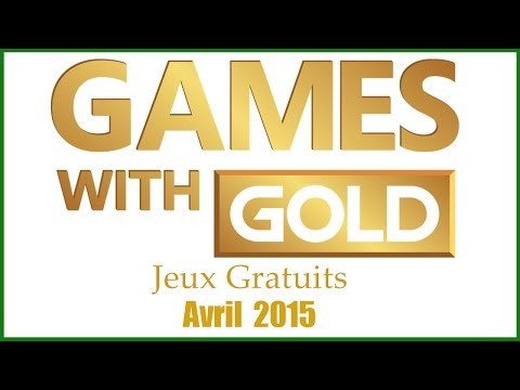 Games with Gold : Les Jeux Gratuits d'Avril 2015