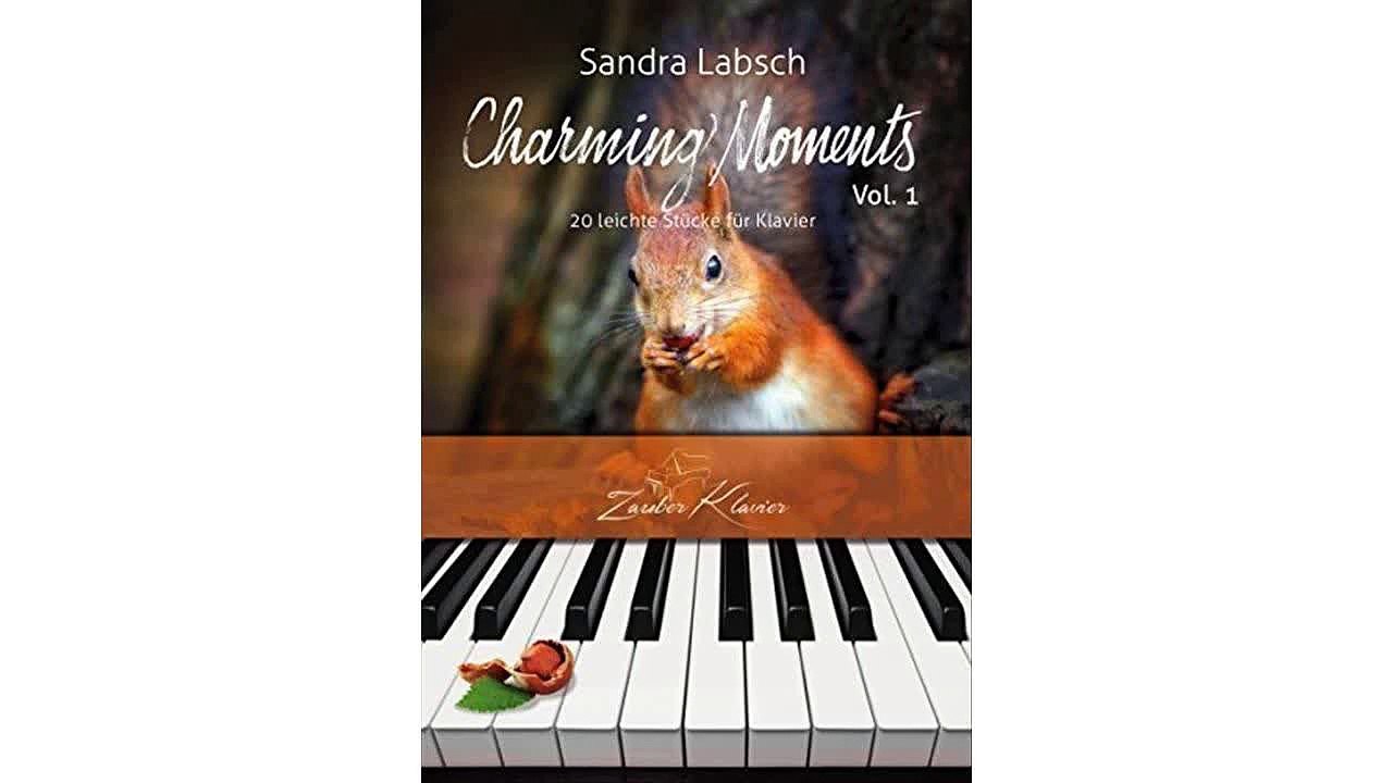 Charming Moments Vol. 1 - 20 + 4 leichte Klavierstücke für jugendliche und erwachsene Anfänger und Wiedereinsteiger / Kl