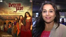 Vidya Balan REACTS On The First Look Of Begum Jaan | Begum Jaan's Official Poster